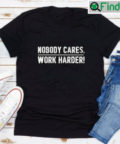 Lamar Jackson Nobody Cares Work Harder T Shirt