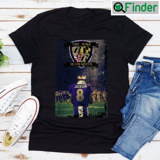 Lamar Jackson The King Of North T shirt