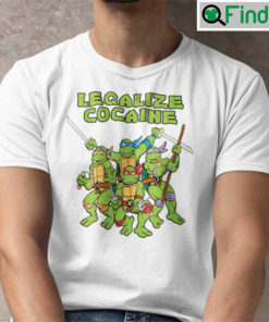 Legalize Cocaine Shirt Mutant Ninja Turtles