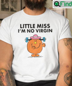 Little Miss Im Not A Virgin Shirt