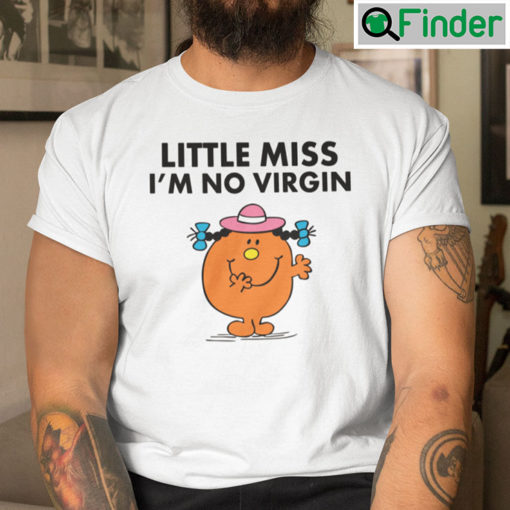 Little Miss Im Not A Virgin Shirt