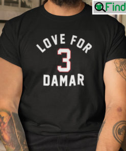 Love For Damar 3 Shirt