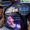 Luka Doncic I Need A Recovery Beer Shirt