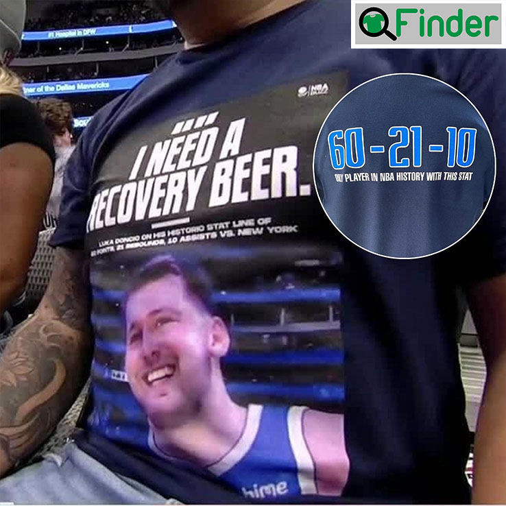 Luka Doncic I Need A Recovery Beer Shirt Luka Doncic I Need A Recovery Beer Shirt