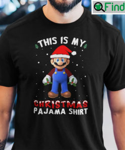 Mario Christmas T Shirt This Is My Christmas Pajama Shirt