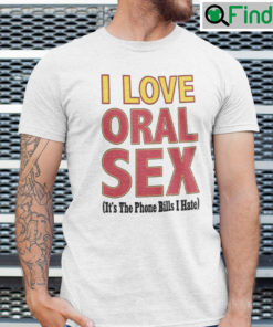 Odell Beckham Jr Shirt I Love Oral Sex