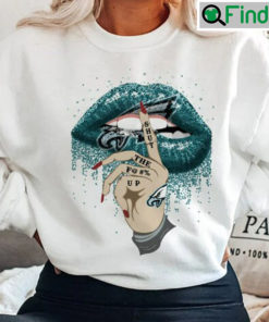 Philadelphia Eagles Football Team Shut The Fuck Up Sweatshirt
