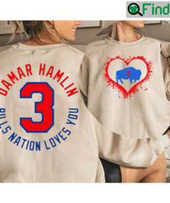 Pray For Damar Hamlin Bills Nation Loves You Sweatshirt
