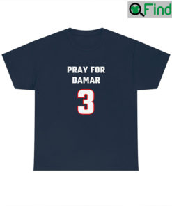Pray For Damar Hamlin Shirt