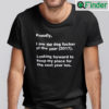 Proudly Im The Dog Fucker Of The Year T Shirt