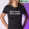 Sexy Nuns With Guns T Shirt 1