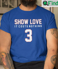 Show Love 3 It Costs Nothing Shirt Damar Buffalo Bills