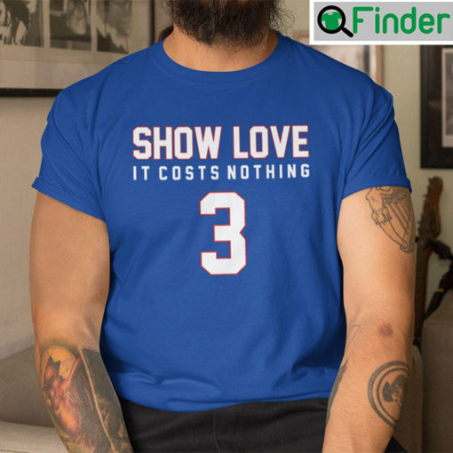 Show Love 3 It Costs Nothing Shirt Damar Buffalo Bills