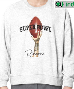 Super Bowl Halftime Show Rihanna Unisex Hoodie Shirt