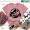 Teaching Is A Walk In The Park T shirt