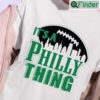 Vintage Its A Philly Thing Shirt