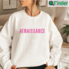 Beyonce 2023 Renaissance Sweatshirt Gift For Fan