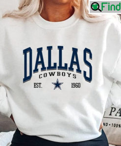 Dallas Cowboys Football EST 1960 Sweatshirt Vintage Style