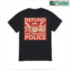 Defund The Thought Police Shirt