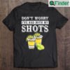 Dont Worry Ive Had Both My Shots Funny T shirt