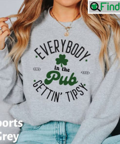 Everybody In The Pub Getting Tipsy St Patricks Day Shirt