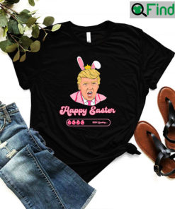 Happy Easter Trump Bunny 2024 T Shirt