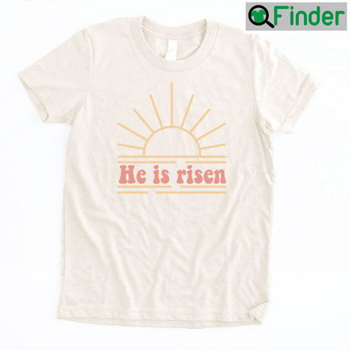 He Is Risen Christian Easter Shirt