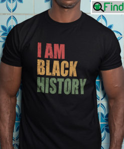 I Am Black History Shirt
