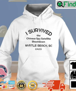 I Survived The Chinese Spy Satellite Shootdown Hoodie