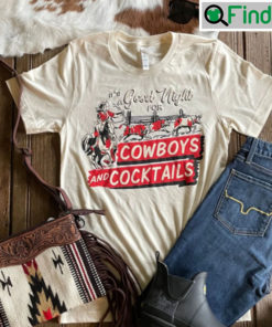 Its A Good Night For Cowboys Cocktails Tee