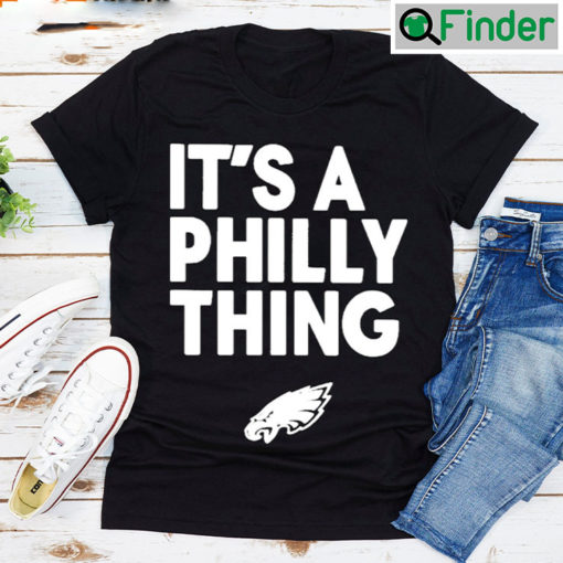 Its A Philly Thing 2023 T shirt