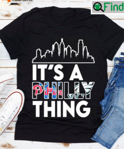 Its A Philly Thing Eagles And Phillies T shirt