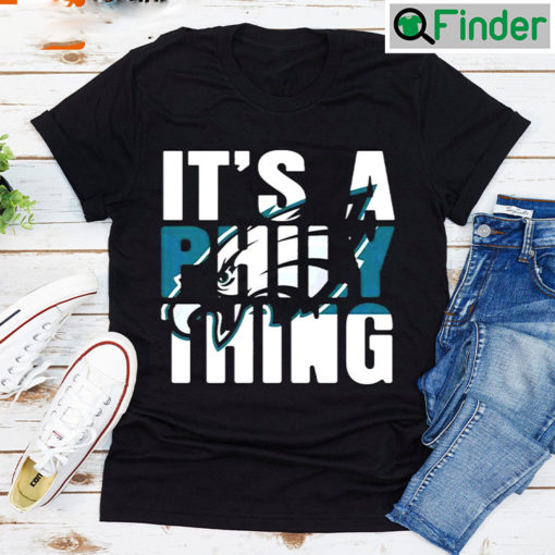 Its A Philly Thing Philadelphia T shirt