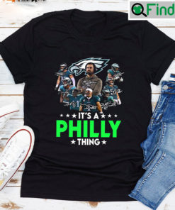 Its A Philly Thing Shirt