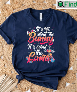 Its Not About The Bunny Lambs Tee