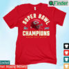 Kansas City Chiefs Super Bowl LVII Champions T shirt