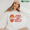 Know Your Role And Shut Mouth Sweatshirt