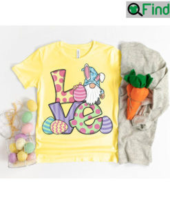 LOVE Easter Gnomes Trending T shirt
