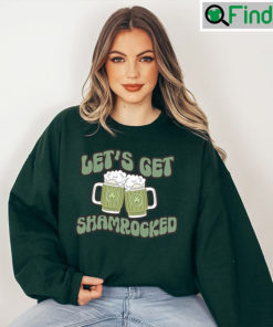 Lets Get Shamrocked Sweatshirt