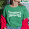 Lorelai Gilmore Everyone Loves An Irish Girl Shirt