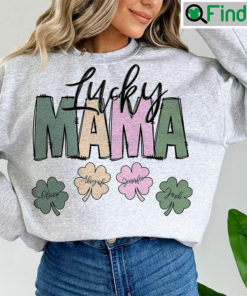 Lucky Mama St Patricks Day Sweatshirt