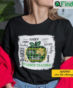 Lucky Science Teacher St Patricks Day Personalized Shirt