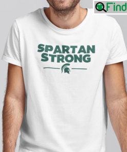 MSU Spartan Strong Shirt