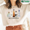 Mis Amigos Tequila Bottles Tee Shirt