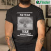 No War Yes Broccoli Shirt