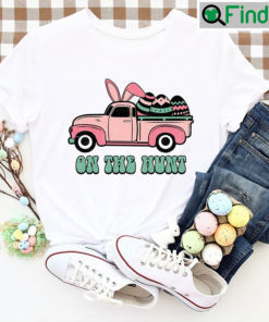 On The Hunt Easter Truck Shirts