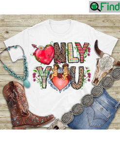 Only U Love I LOVE You Valentines Day Shirt