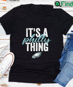 Philadelphia Eagles Its A Philly Thing 2023 T shirt