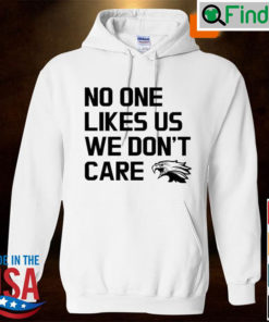 Philadelphia Eagles No One Likes Us Hoodie