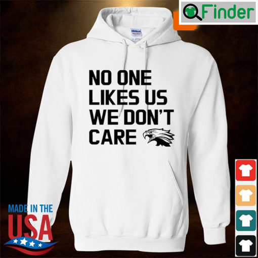 Philadelphia Eagles No One Likes Us Hoodie